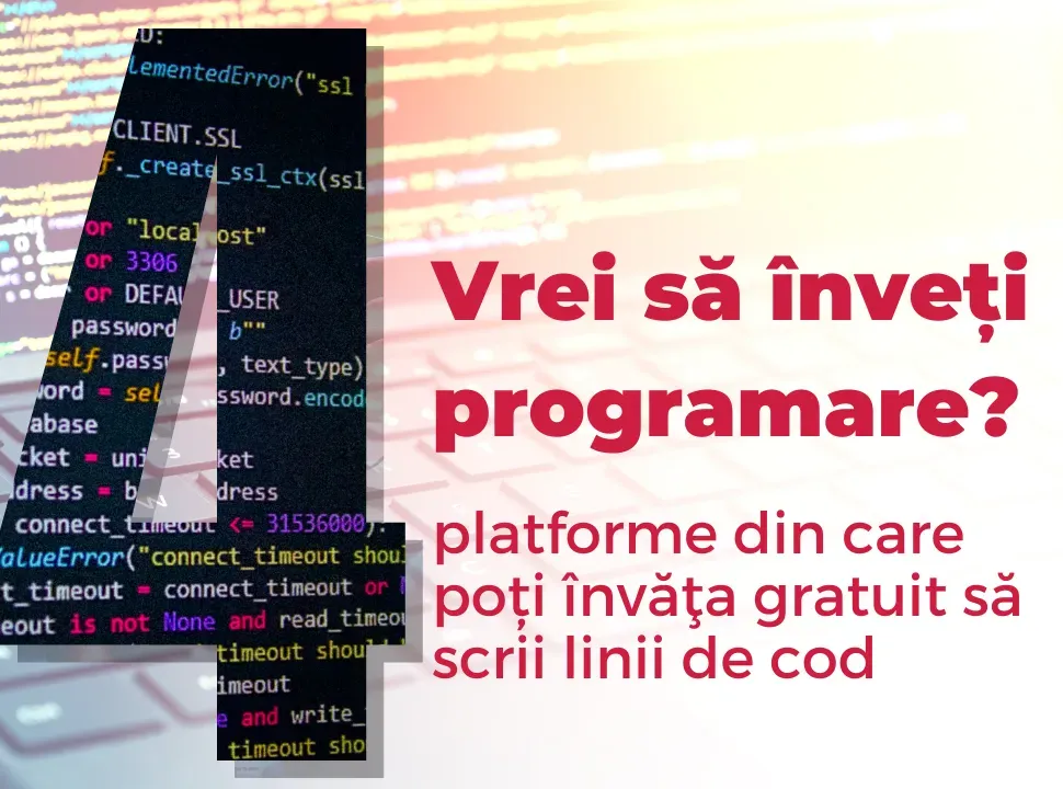 Vrei să înveți programare? 4 platforme din care poți învăţa gratuit să scrii linii de cod